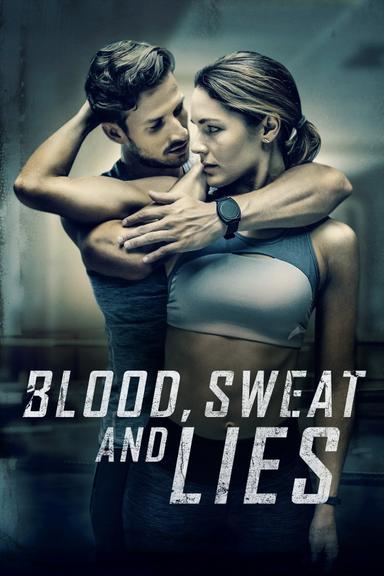 Blood, Sweat and Lies poster