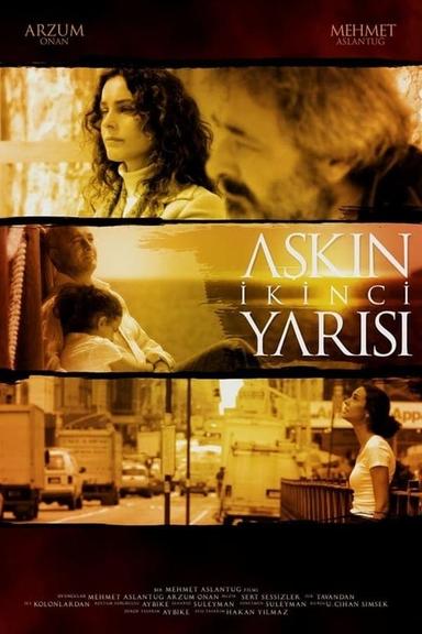 Aşkın İkinci Yarısı poster