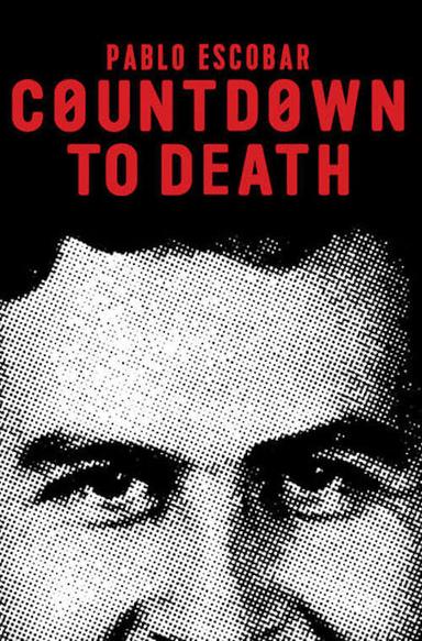 Pablo Escobar: Countdown to Death poster