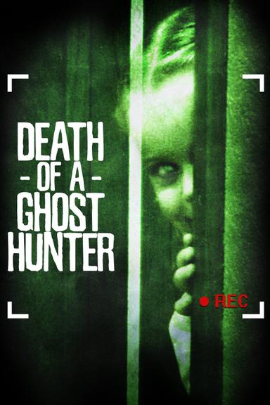 Death of a Ghost Hunter poster