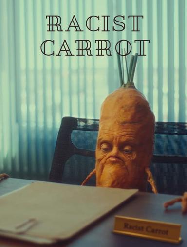 Racist Carrot poster