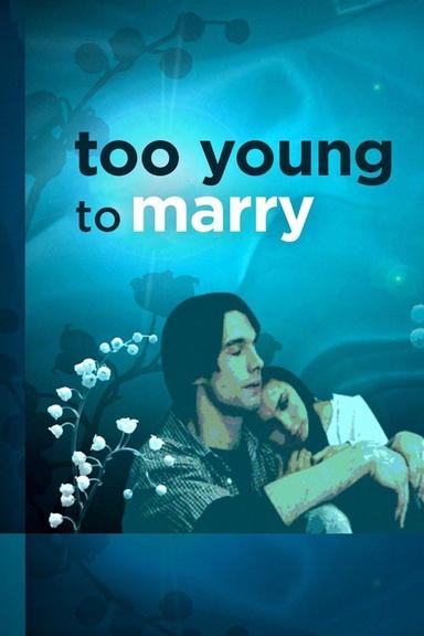 Too Young to Marry poster