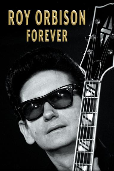 Roy Orbison Forever poster