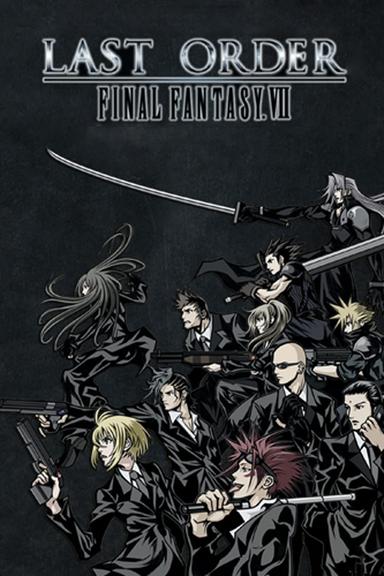 Final Fantasy VII: Last Order poster