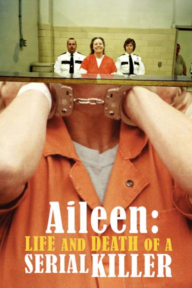 Aileen: Life and Death of a Serial Killer poster