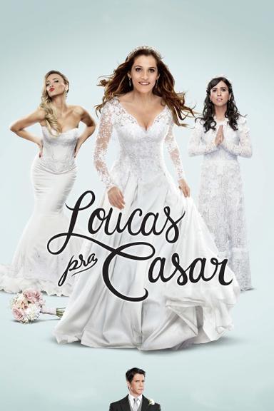 Loucas pra Casar poster