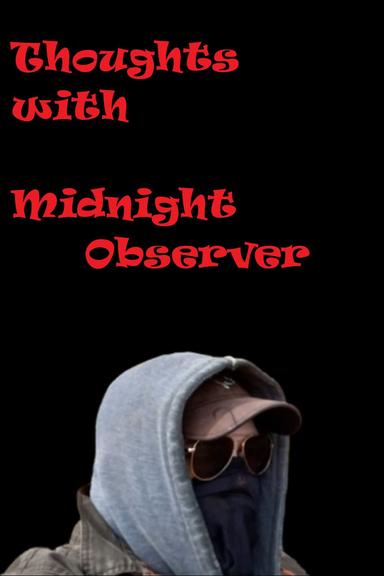 Thoughts with Midnight Observer poster