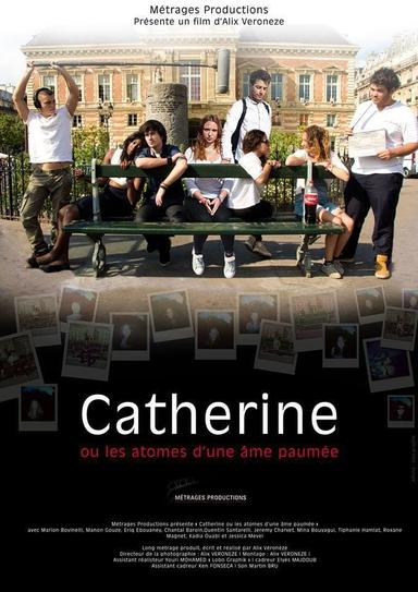 Catherine ou les atomes d'une âme paumée poster