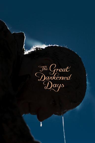 The Great Darkened Days poster