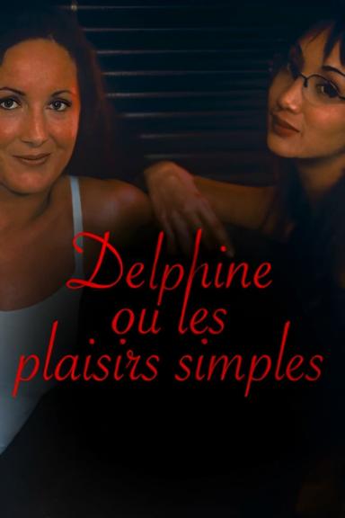 Delphine, or Simple Pleasures poster