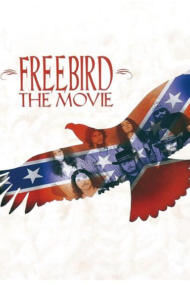 Freebird: The Movie poster