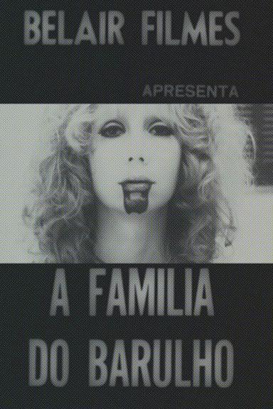 A Familia do Barulho poster