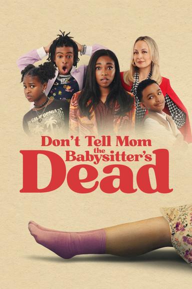 Don't Tell Mom the Babysitter's Dead poster