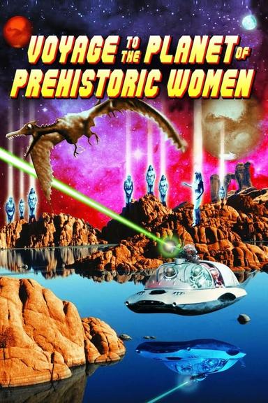 Voyage to the Planet of Prehistoric Women poster