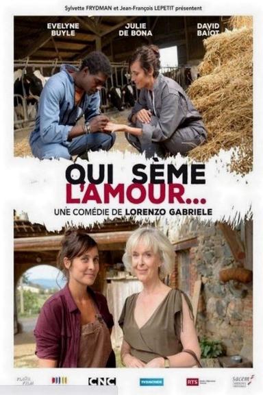 Qui sème l'amour... poster