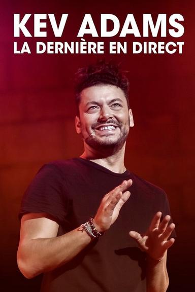 Kev Adams : La Dernière en direct poster