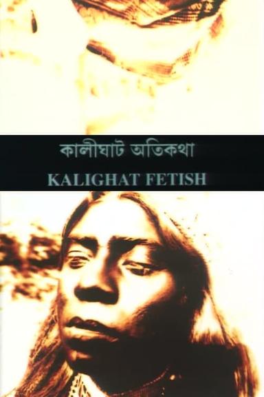 Kalighaat Fetish poster