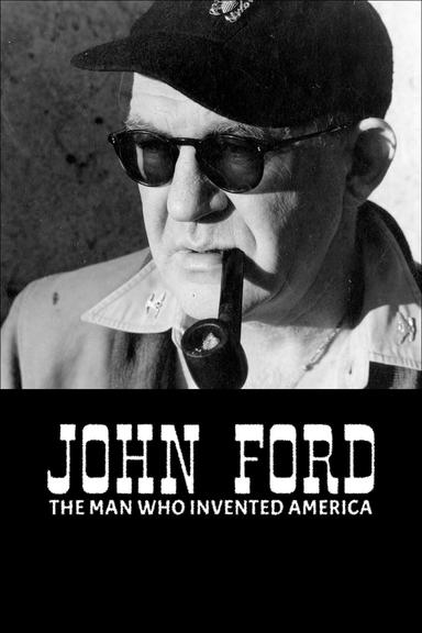 John Ford: The Man Who Invented America poster