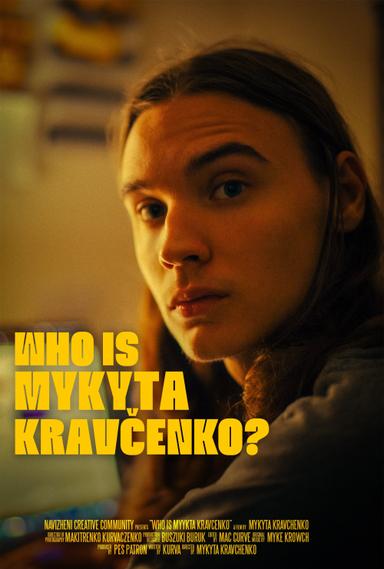 Who Is Mykyta Kravčenko? poster