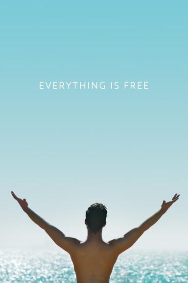 Everything Is Free poster