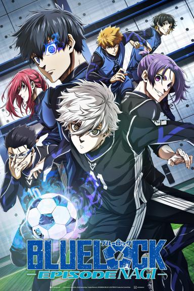 BLUE LOCK THE MOVIE -EPISODE NAGI- poster