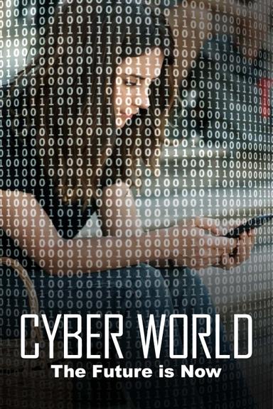 Cyberworld - The future is now poster