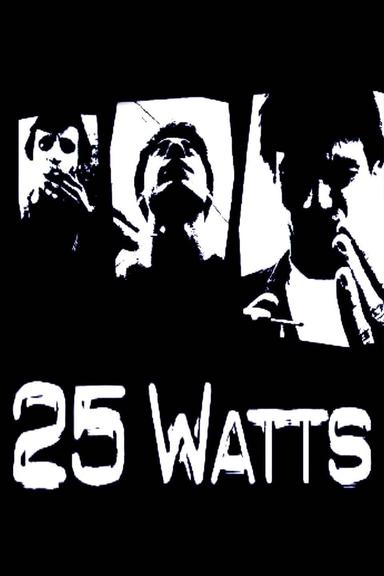 25 Watts poster