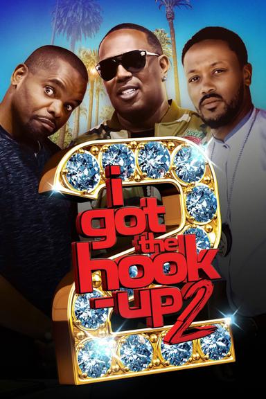 I Got the Hook Up 2 poster