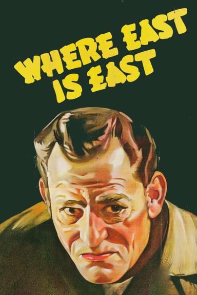 Where East Is East poster