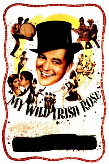 My Wild Irish Rose poster