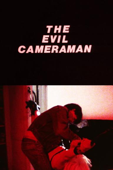 The Evil Cameraman poster