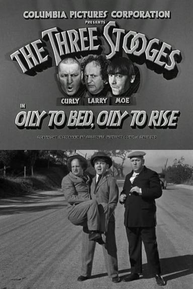 Oily to Bed, Oily to Rise poster