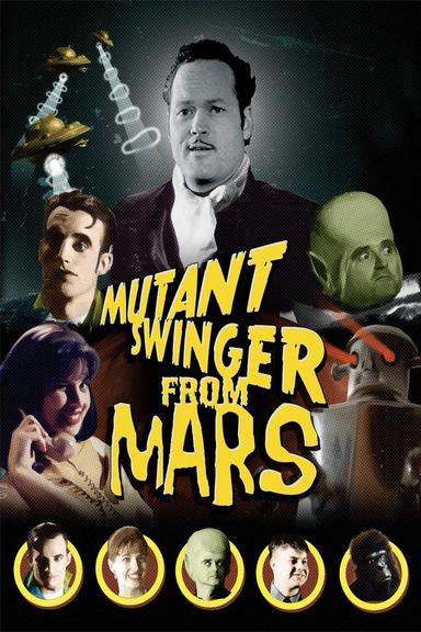 Mutant Swinger From Mars poster