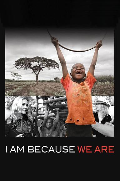 I Am Because We Are poster