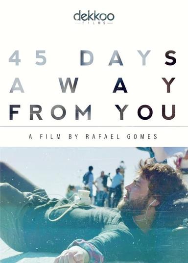 45 Days Away from You poster