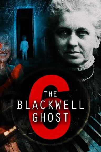 The Blackwell Ghost 6 poster