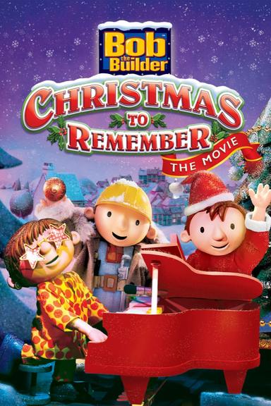 Bob the Builder: A Christmas to Remember - The Movie poster