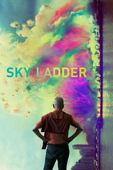 Sky Ladder: The Art of Cai Guo-Qiang poster