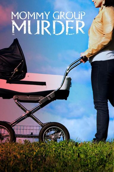 Mommy Group Murder poster