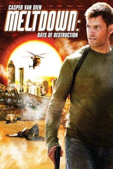 Meltdown: Days of Destruction poster