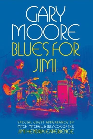 Gary Moore: Blues for Jimi poster