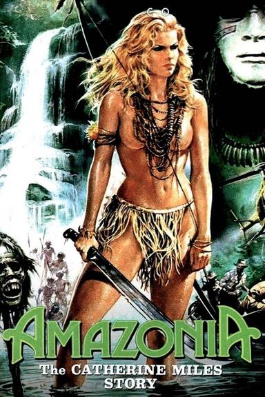 Amazonia: The Catherine Miles Story poster