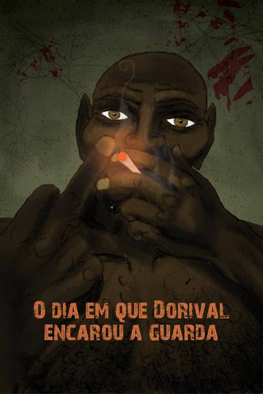 The Day Dorival Faced the Guards poster