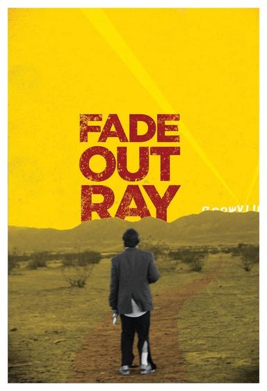 Fade Out Ray poster