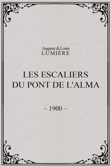 Les Escaliers du Pont de l'Alma poster