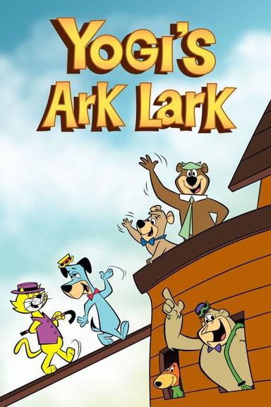 Yogi's Ark Lark poster