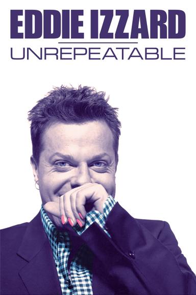 Eddie Izzard: Unrepeatable poster