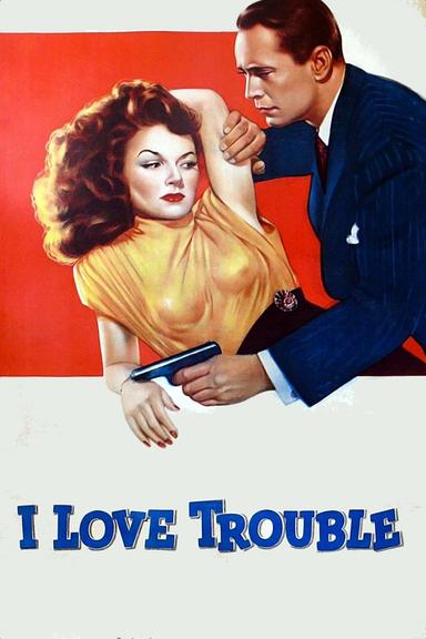 I Love Trouble poster