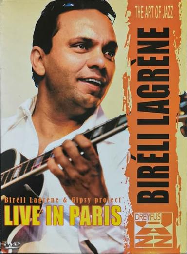 Bireli Lagrene Gipsy Project  Live In Paris poster