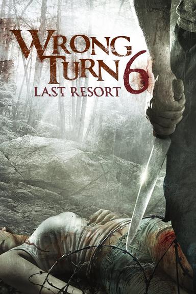 Wrong Turn 6: Last Resort poster